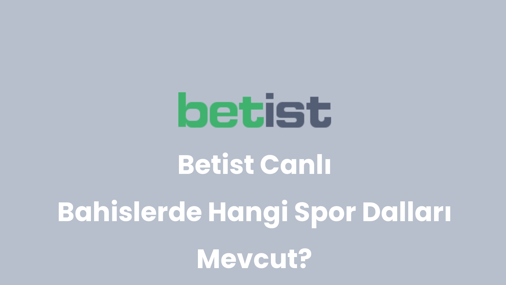 betist canli bahislerde hangi spor dallari mevcut 218