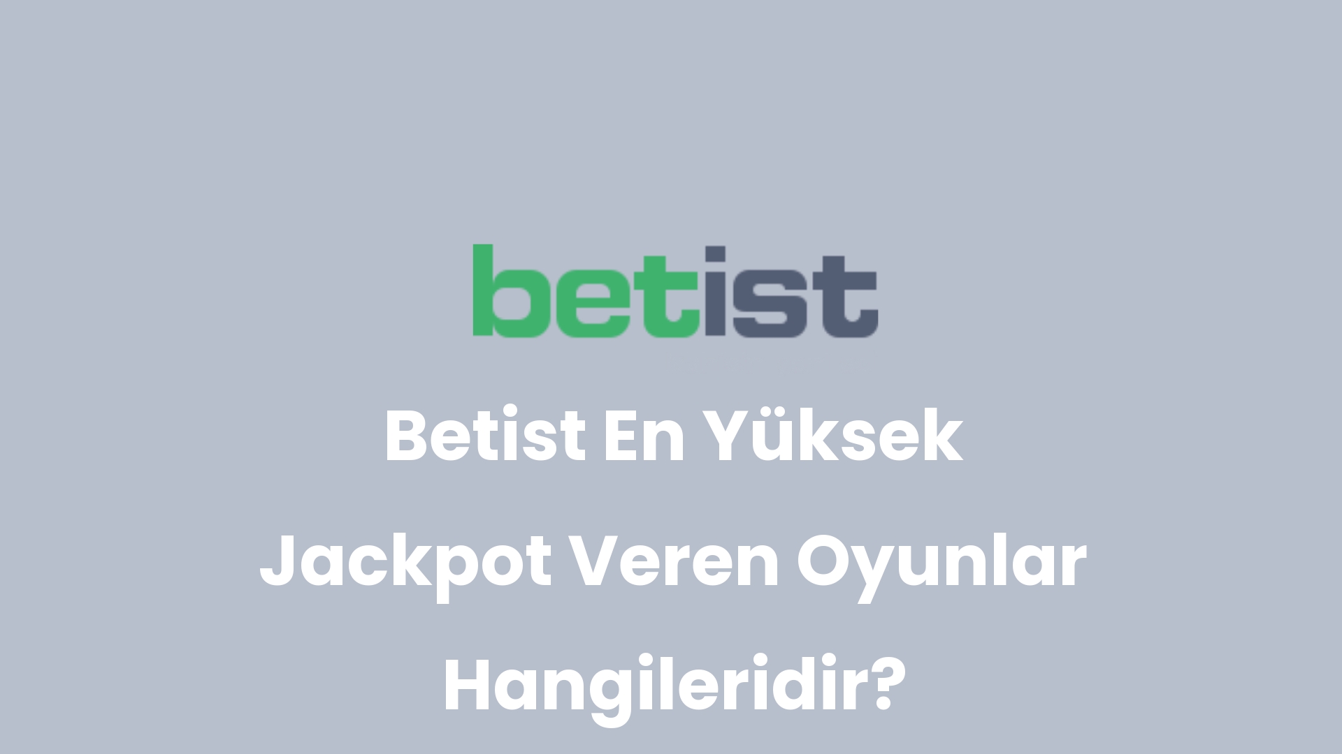 betist en yuksek jackpot veren oyunlar hangileridir 221