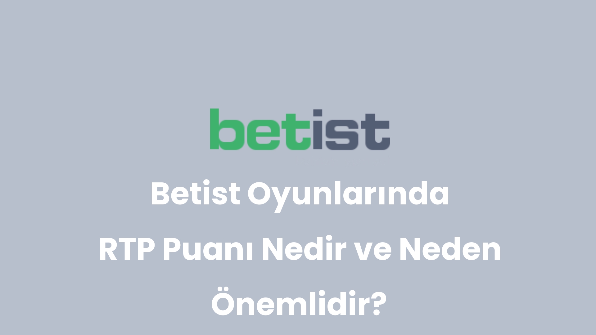 betist oyunlarinda rtp puani nedir ve neden onemlidir 219