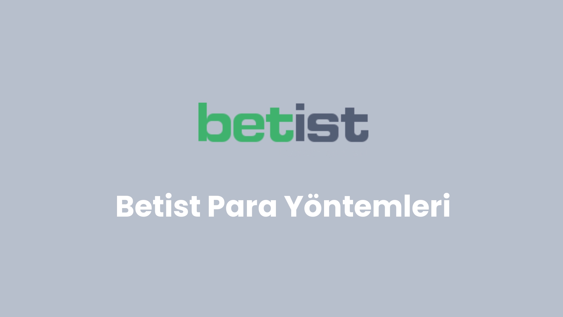 betist para yontemleri 23 1