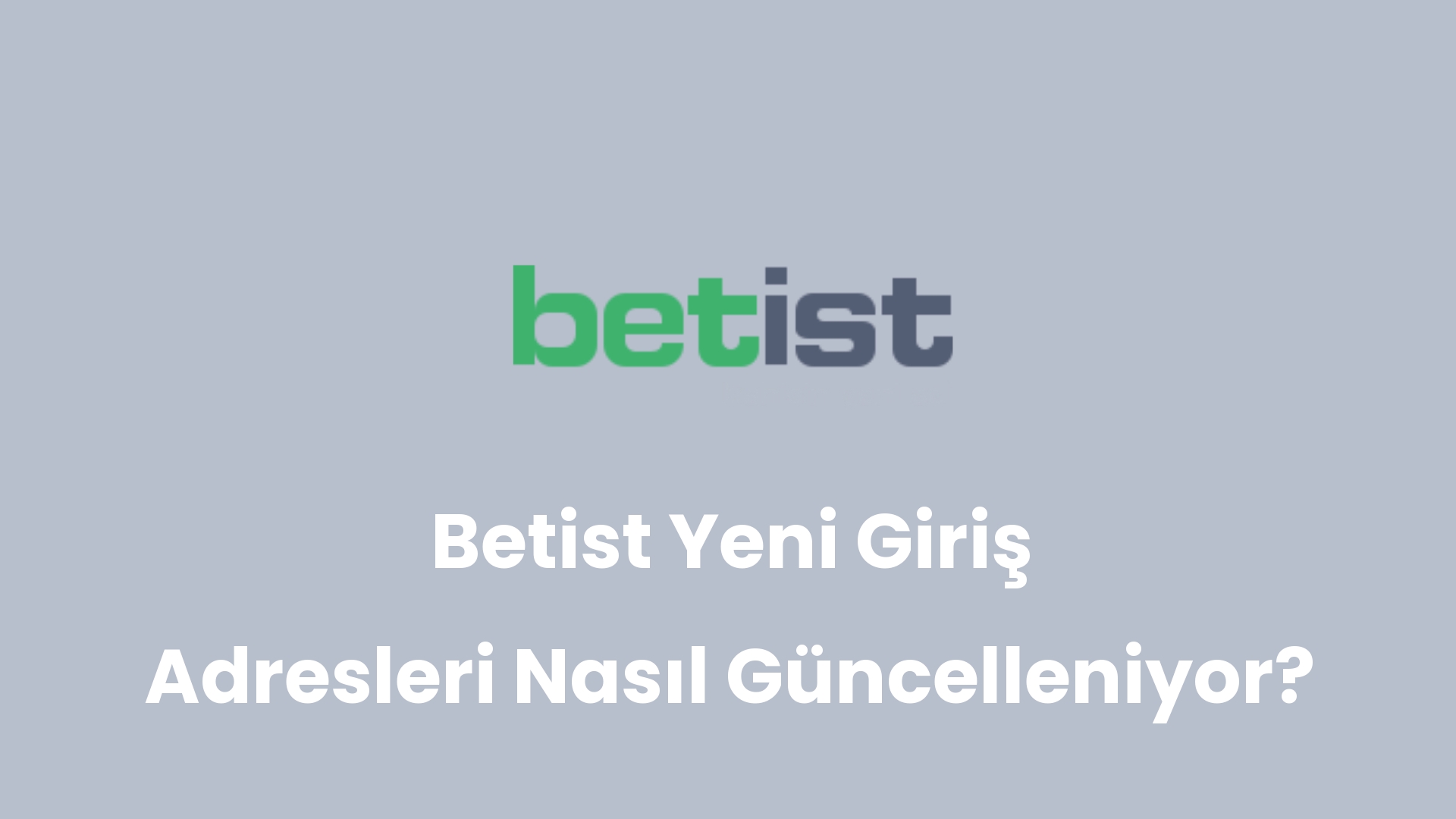 betist yeni giris adresleri nasil guncelleniyor 204
